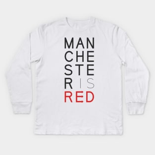 Manchester is RED Kids Long Sleeve T-Shirt
